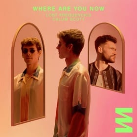 LOST FREQUENCIES FEAT. CALUM SCOTT - WHERE ARE YOU NOW